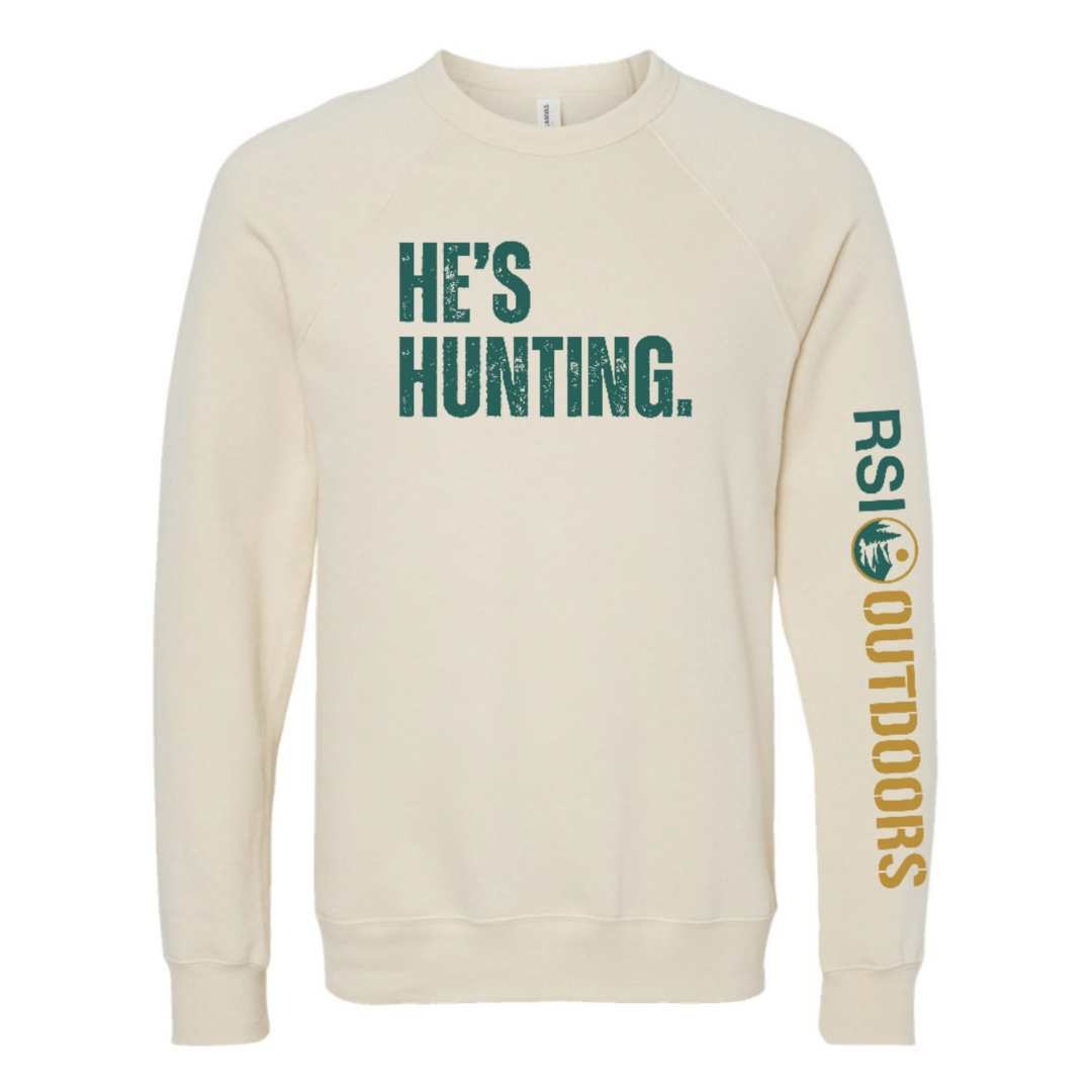He's Hunting, Cream Standard Sweatshirt
